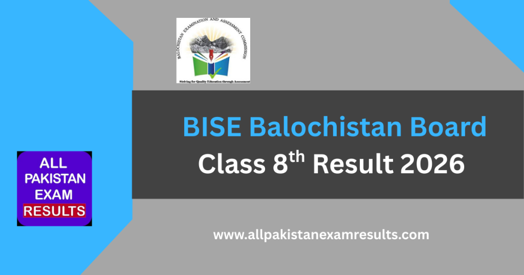 8ALOCHISTAN BOARD 8TH CLASS RESULT 2026